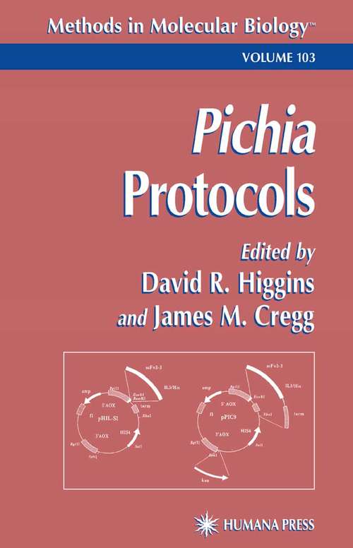 Pichia Protocols (Methods in Molecular Biology #103)