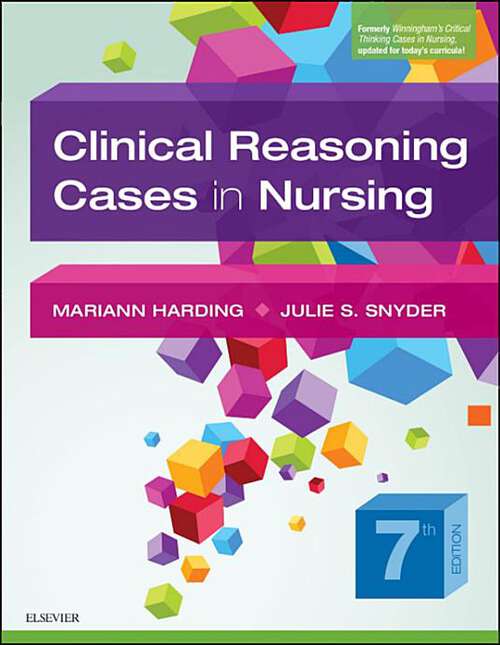 Book cover of Clinical Reasoning Cases in Nursing (Seventh Edition)