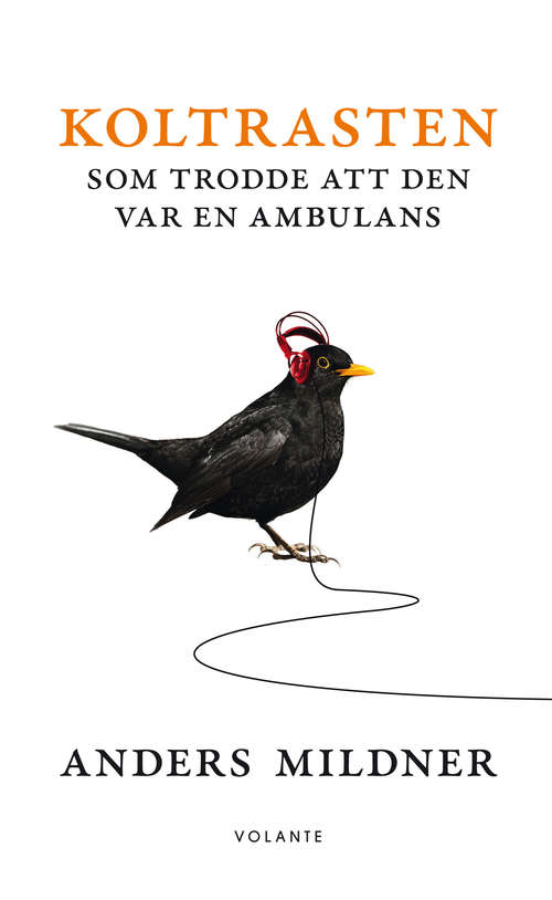 Book cover of Koltrasten som trodde att den var en ambulans
