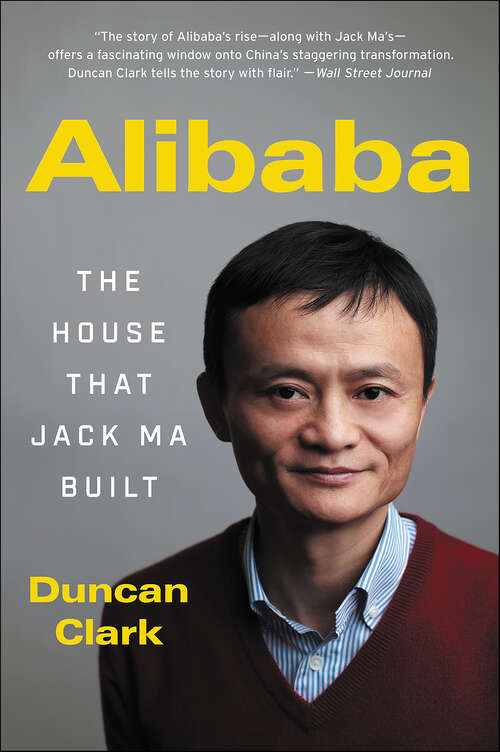 Book cover of Alibaba: The House That Jack Ma Built