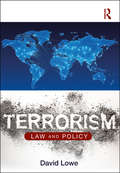 Terrorism: Law and Policy