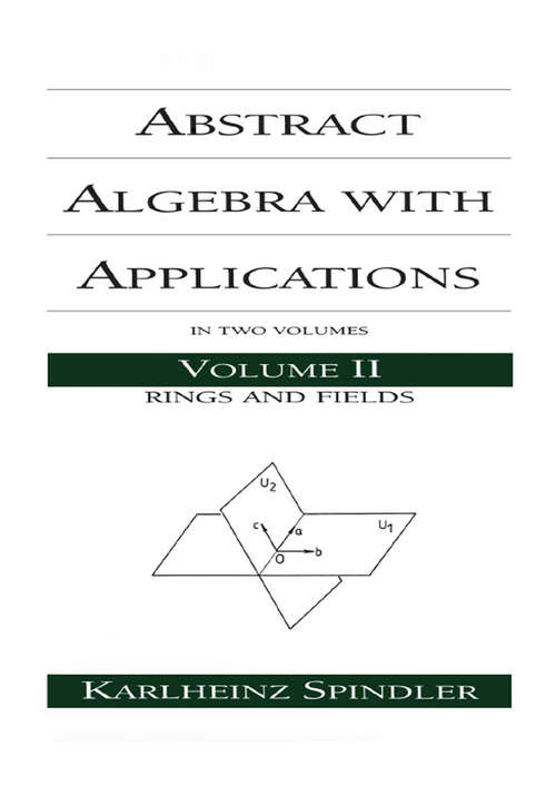 Book cover of Abstract Algebra with Applications: Volume 2: Rings and Fields (Pure and Applied Mathematics)