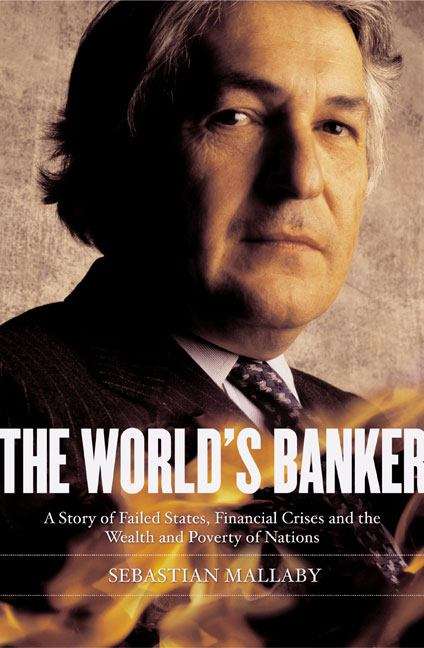 Book cover of The World's Banker: A Story of Failed States, Financial Crises, and the Wealth and Poverty of Nations