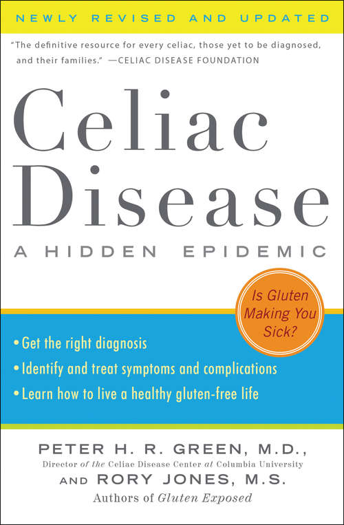Celiac Disease (Newly Revised and Updated): A Hidden Epidemic