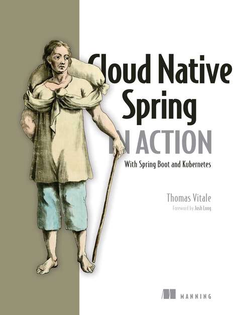 Book cover of Cloud Native Spring in Action: With Spring Boot and Kubernetes
