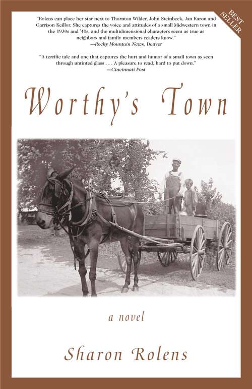 Book cover of Worthy's Town: A Novel