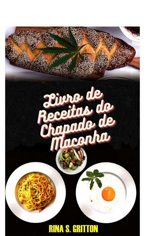 Book cover of Livro de Receitas do Chapado de Maconha