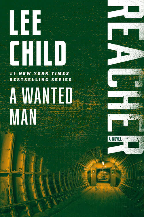 Book cover of A Wanted Man: A Jack Reacher Novel (Jack Reacher #17)