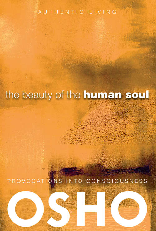 Book cover of The Beauty of the Human Soul: Provocations Into Consciousness