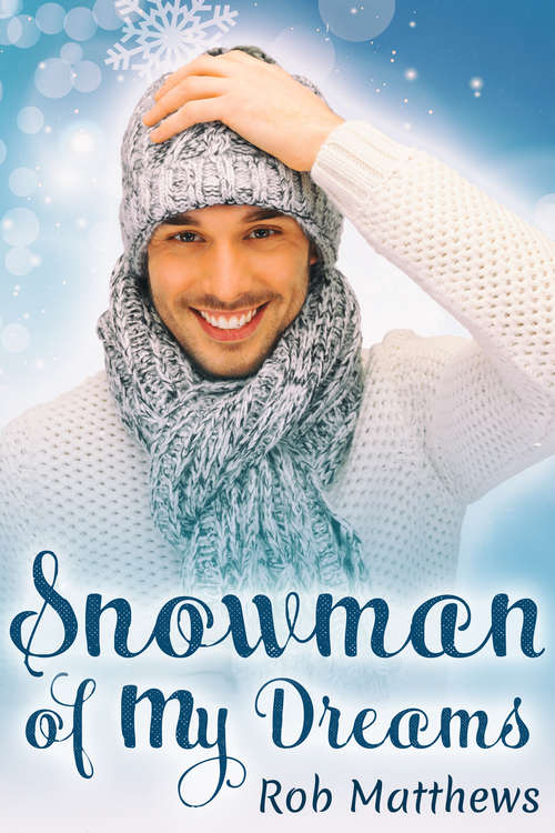 Book cover of Snowman of My Dreams