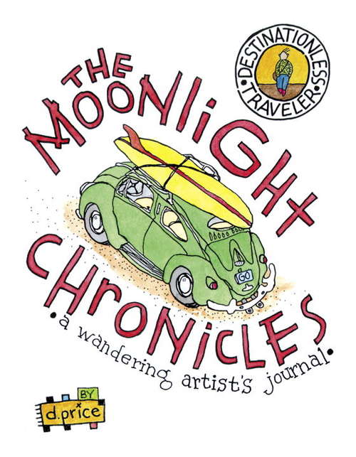 Book cover of The Moonlight Chronicles: A Wandering Artist's Journal