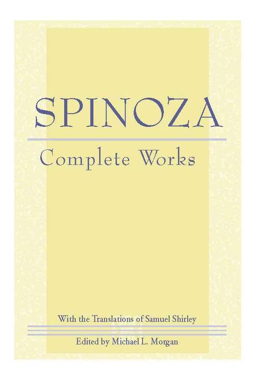 Spinoza: Complete Works