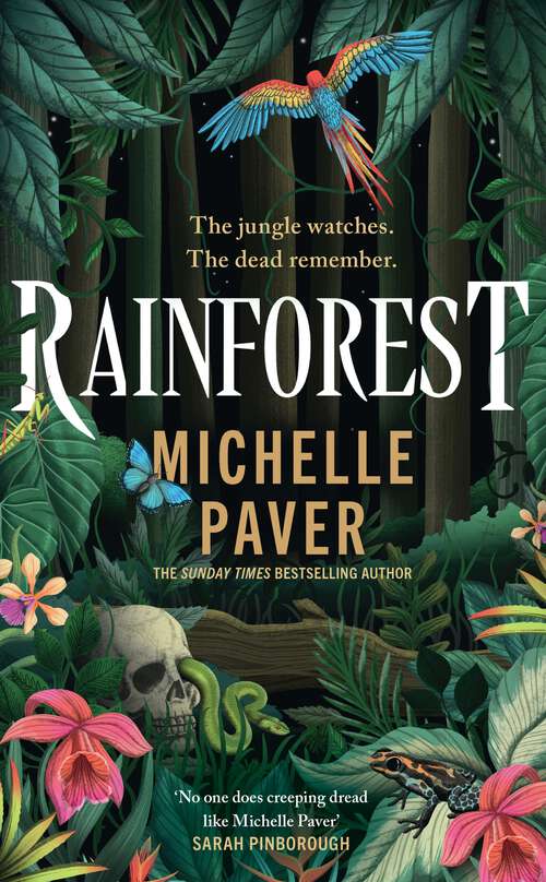 Book cover of Rainforest: The atmospheric new novel from Sunday Times bestseller Michelle Paver