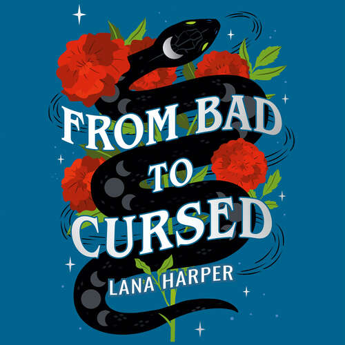 Book cover of From Bad to Cursed: an utterly spellbinding romcom