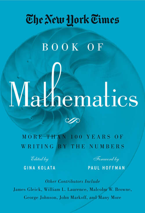 Book cover of The New York Times Book of Mathematics: More Than 100 Years of Writing by the Numbers