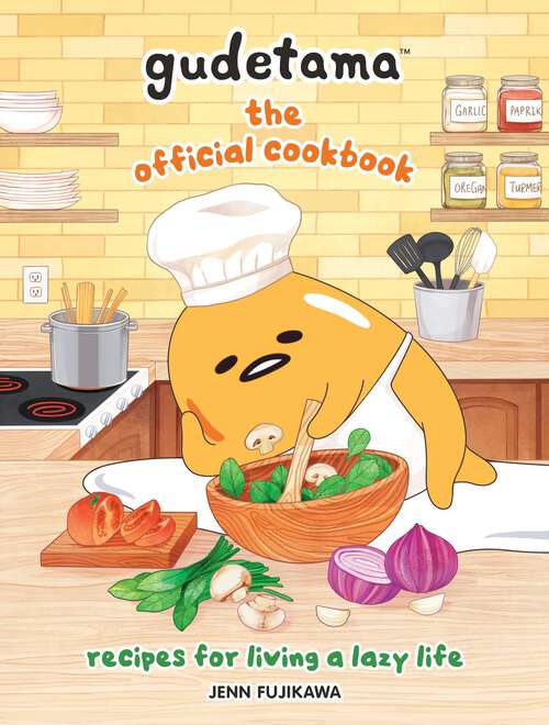 Book cover of Gudetama: Recipes for Living a Lazy Life
