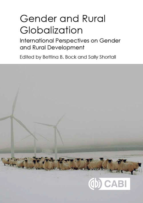 Gender and Rural Globalization: International Perspectives on Gender and Rural Development