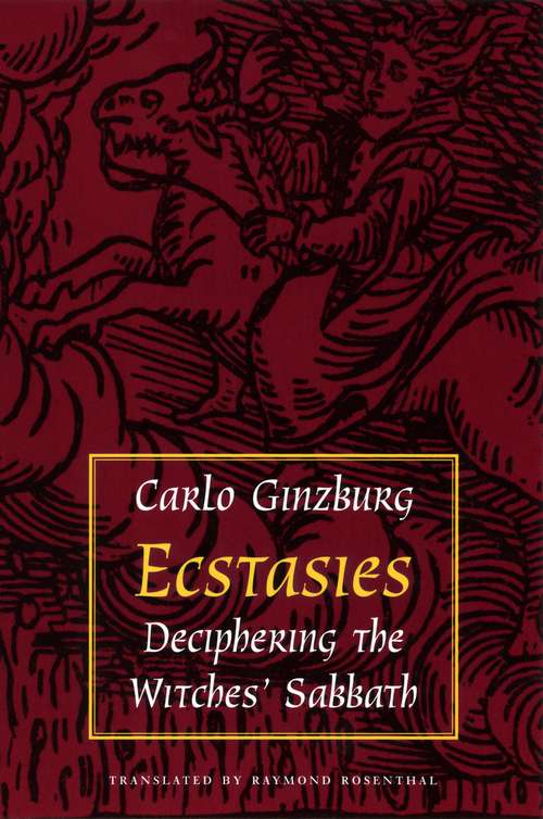 Book cover of Ecstasies: Deciphering the Witches' Sabbath