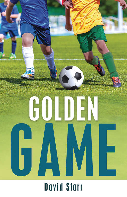 Book cover of Golden Game (Soccer United: Team Refugee)