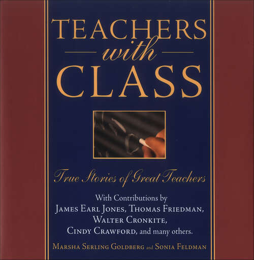 Book cover of Teachers with Class: True Stories of Great Teachers