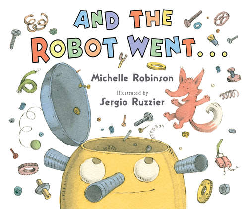 Book cover of And the Robot Went . . .