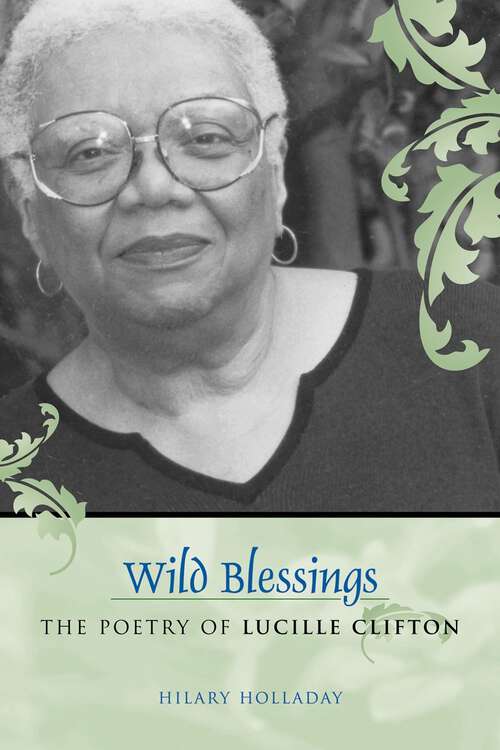 Book cover of Wild Blessings: The Poetry of Lucille Clifton (Southern Literary Studies)