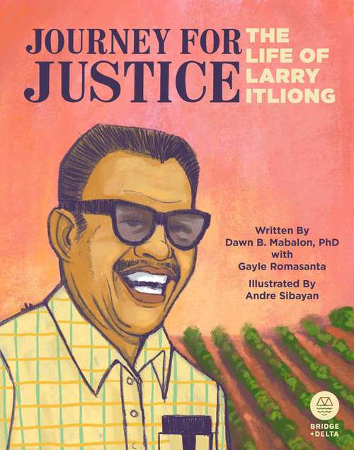 Book cover of Journey for Justice: The Life of Larry Itliong