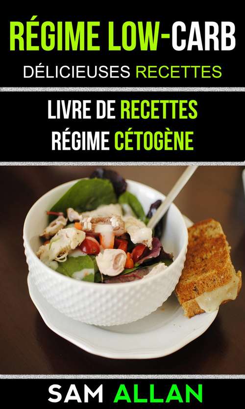 Book cover of Régime Low-Carb: Régime Cétogène)
