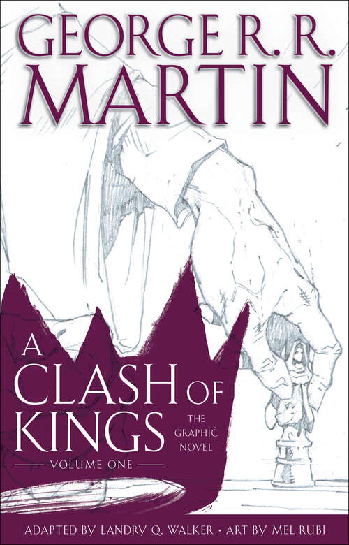 Book cover of A Clash of Kings: The Graphic Novel: Volume One (A Game of Thrones: The Graphic Novel #5)