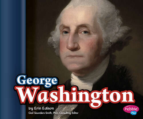 Book cover of George Washington (Presidential Biographies Ser.)