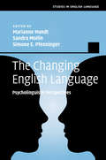 Studies in English Language: Psycholinguistic Perspectives (Studies in English Language #159)