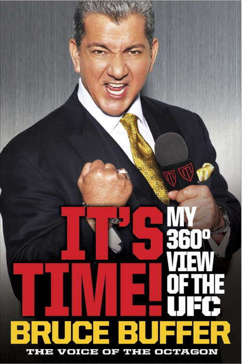 Book cover of It's Time!: My 360-Degree View of the UFC