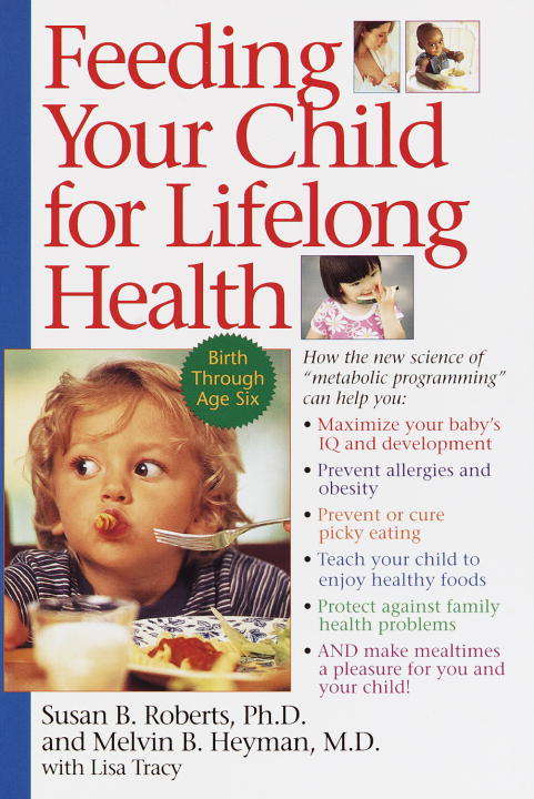 Book cover of Feeding Your Child for Lifelong Health
