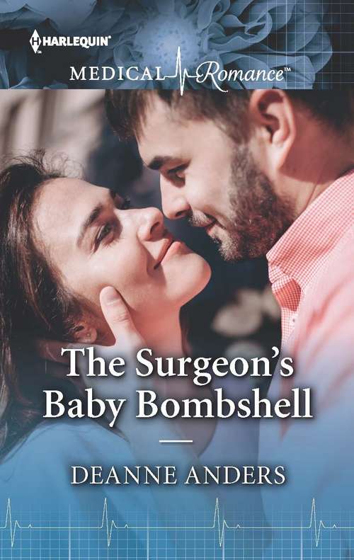 The Surgeon's Baby Bombshell: New York Doc, Thailand Proposal / The Surgeon's Baby Bombshell (Mills And Boon Medical Ser.)