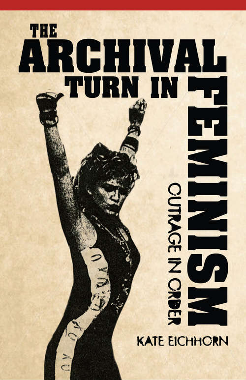 Book cover of The Archival Turn in Feminism