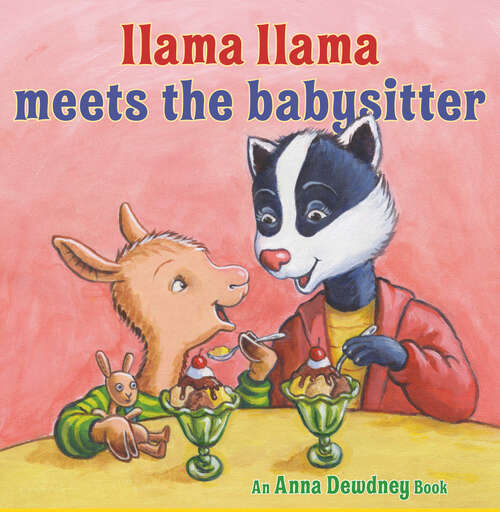 Book cover of Llama Llama Meets the Babysitter (Llama Llama)