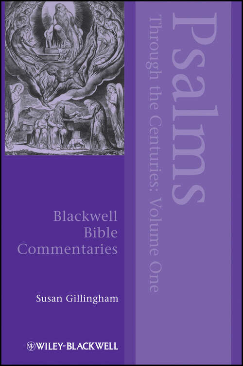 Book cover of Psalms Through the Centuries (Volume One) (Wiley Blackwell Bible Commentaries #36)