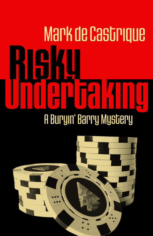 Risky Undertaking: A Buryin' Barry Mystery (Buryin' Barry Series #6)