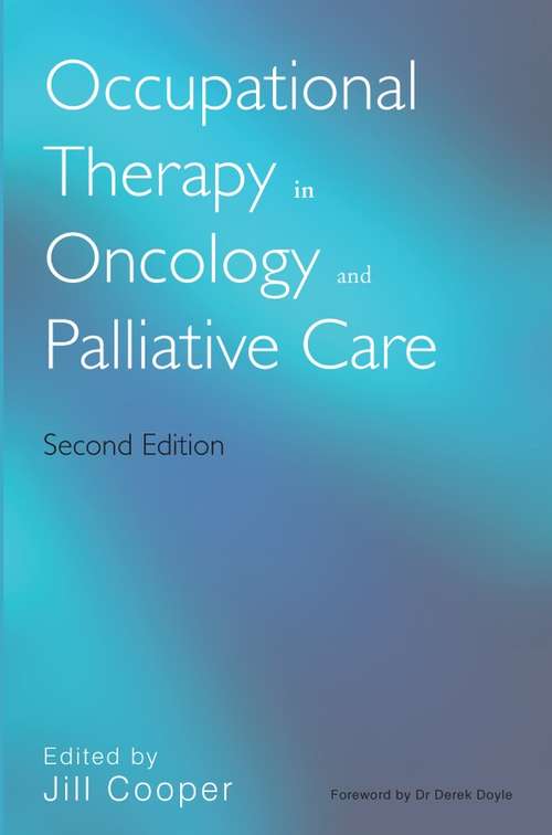 Book cover of Occupational Therapy in Oncology and Palliative Care