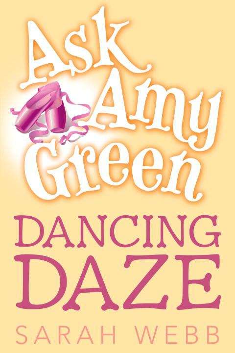 Dancing Days (Ask Amy Green #5)