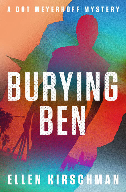 Book cover of Burying Ben (The Dot Meyerhoff Mysteries #1)