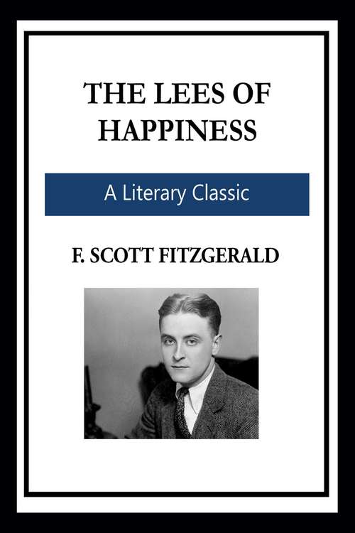 Book cover of The Lees of Happiness: Large Print