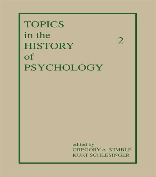 Book cover of Topics in the History of Psychology: Volume II