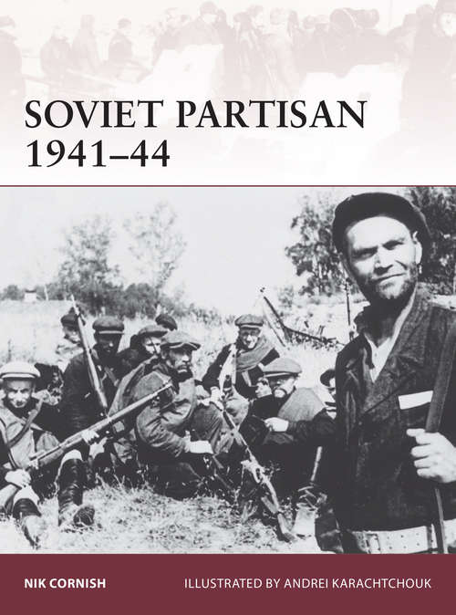 Book cover of Soviet Partisan 1941-45