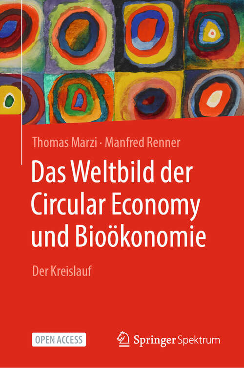Book cover of Das Weltbild der Circular Economy und Bioökonomie: Der Kreislauf