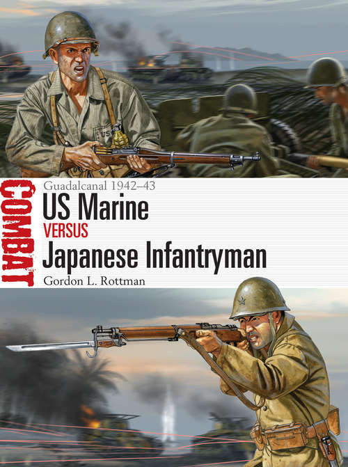 Book cover of US Marine vs Japanese Infantryman: Guadalcanal 1942-43