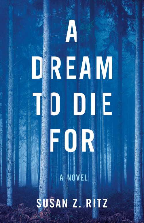 Book cover of A Dream to Die For: A Novel