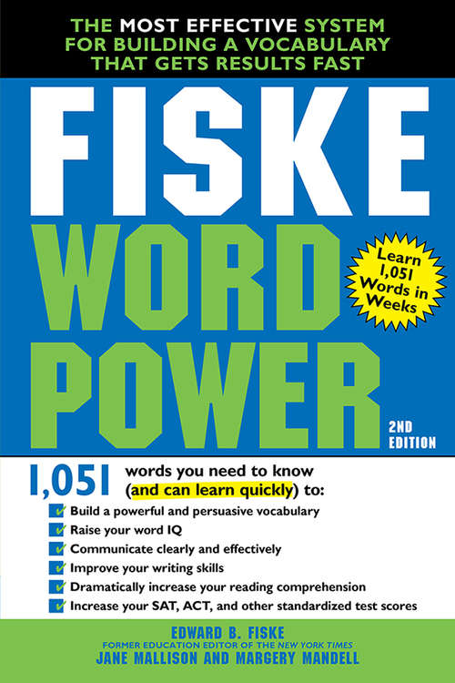 Fiske WordPower, 2E: The Most Effective System for Building a Vocabulary That Gets Results Fast