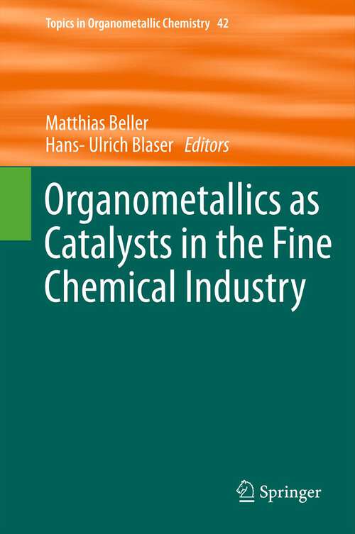 Book cover of Organometallics as Catalysts in the Fine Chemical Industry