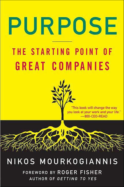 Book cover of Purpose: The Starting Point of Great Companies